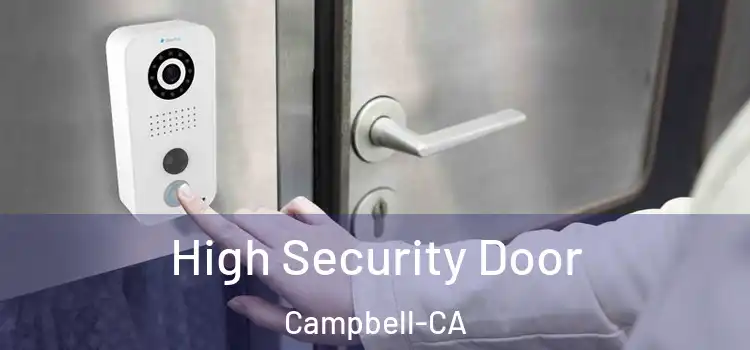  High Security Door Campbell-CA