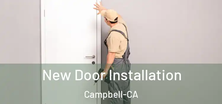  New Door Installation Campbell-CA